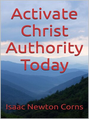 cover image of Activate Christ Authority Today